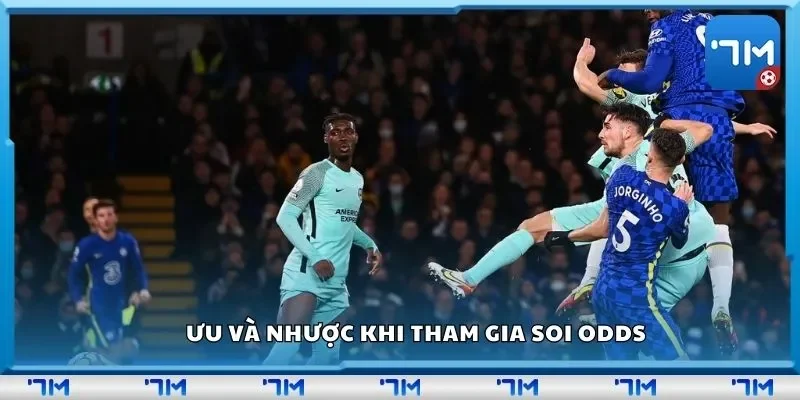 Ưu và nhược khi tham gia soi odds