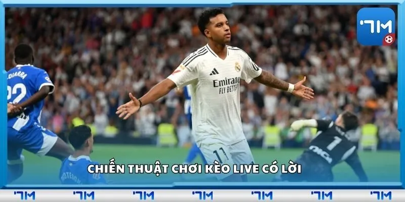 Chiến thuật chơi kèo live có lời