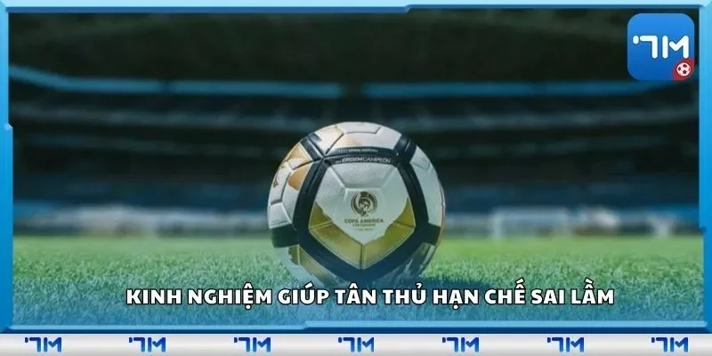 Kinh nghiệm giúp tân thủ hạn chế sai lầm