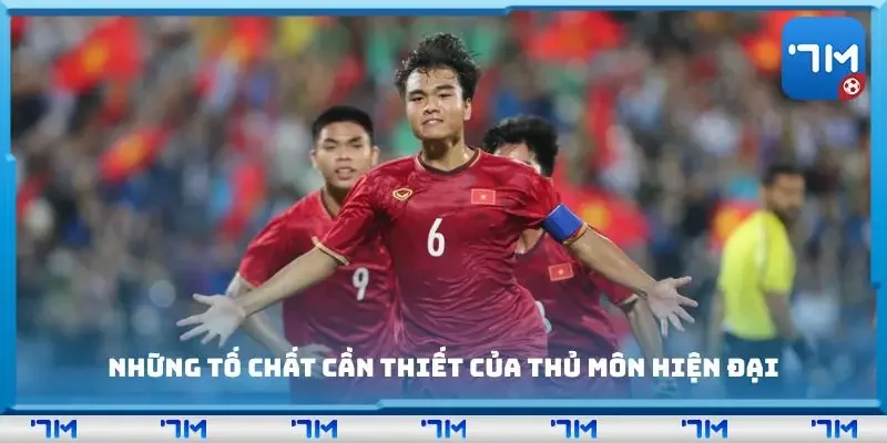 Những tố chất cần thiết của thủ môn hiện đại